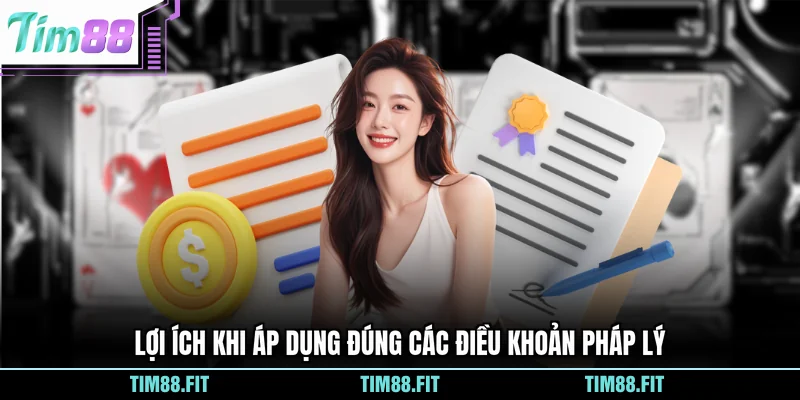 Lợi ích khi áp dụng đúng các điều khoản pháp lý